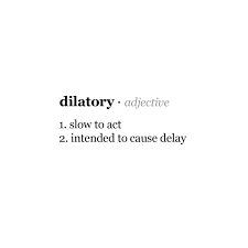 dilatory是什么意思