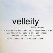 velleity是什么意思
